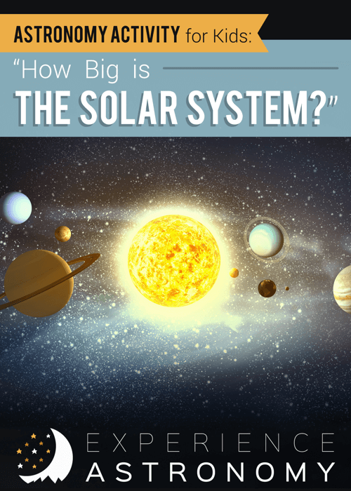How Big is the Solar System (fun activity for kids)