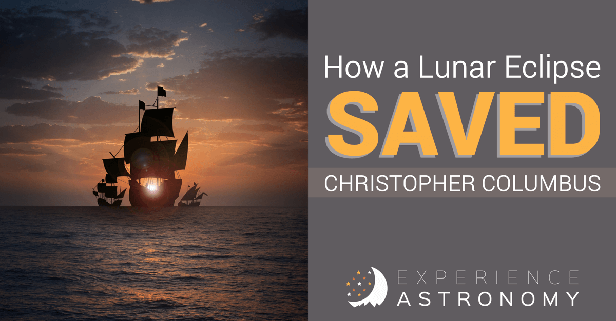 How a Lunar Eclipse Saved Christopher Columbus