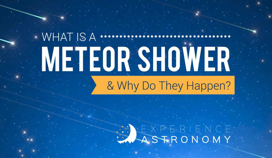 What is a Meteor Shower and Why Do They Happen? Journey Homeschool