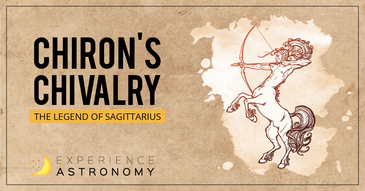 Chiron’s Chivalry: The Legend of Sagittarius