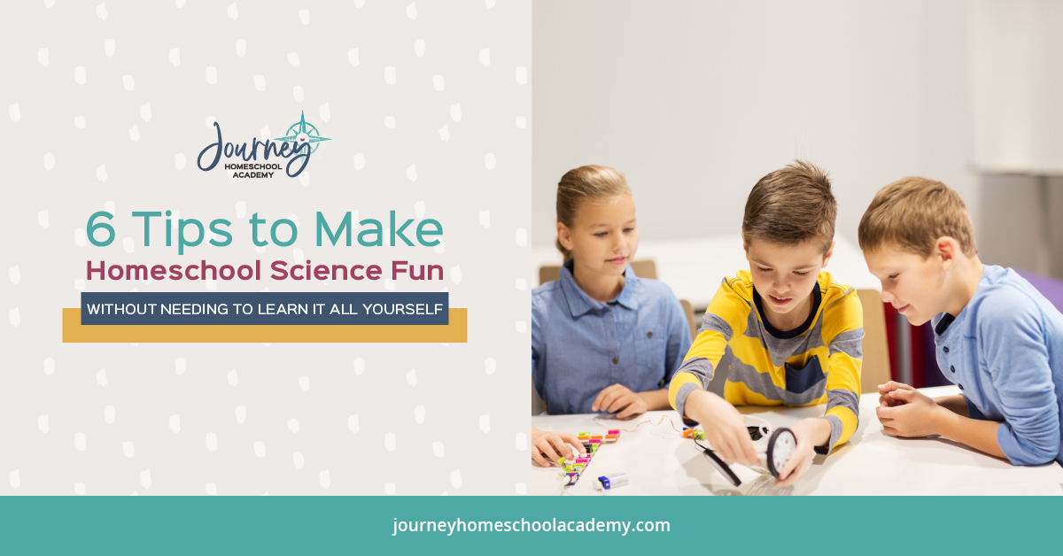 6 Tips To Make Homeschool Science Fun (Without Needing To Learn It All Yourself)