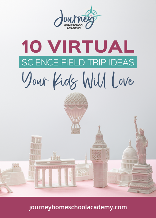 10 Virtual Science Field Trip Ideas Kids Will Love