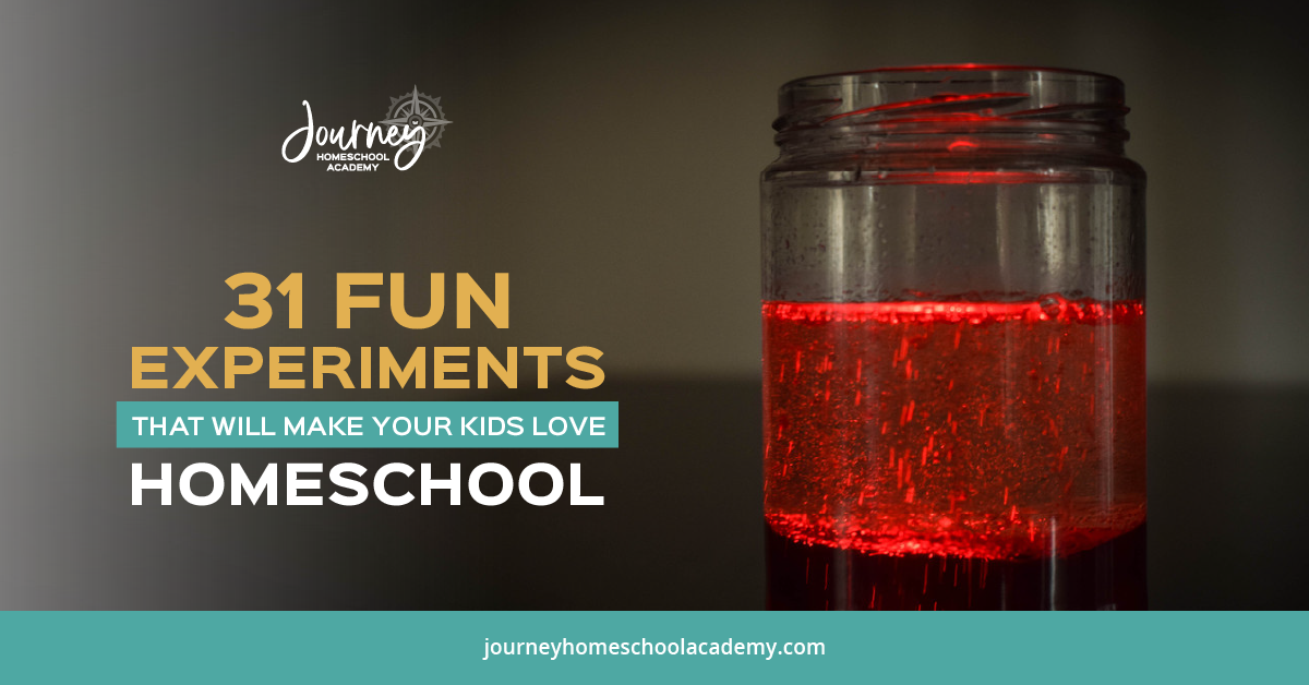 31 Fun Experiments to Make You Kid Love Homeschool
