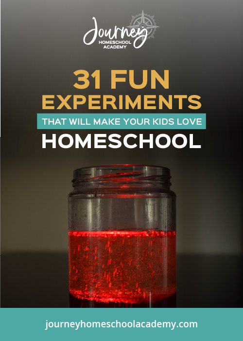 31 Experiments to Make Your Kid love Homeschool