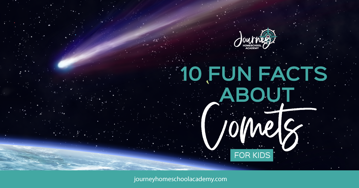 10 Fun Facts About Comets for Kids Homeschool Science