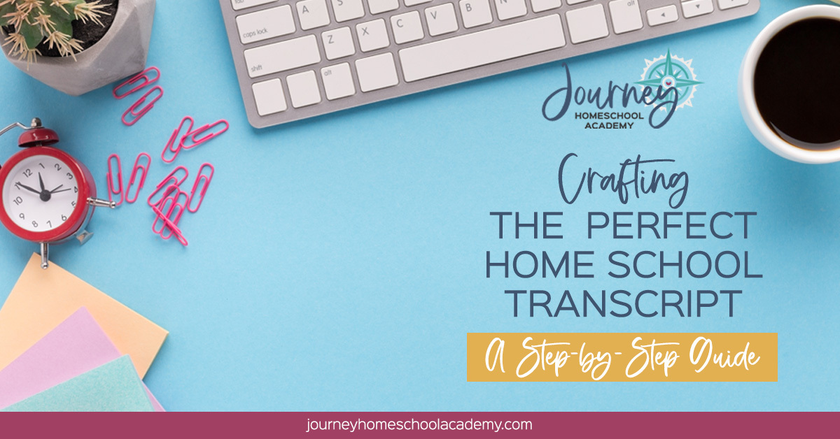 Crafting the Perfect Homeschool Transcript: A Step-by-Step Guide