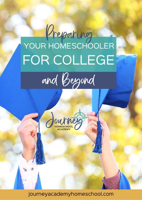 preparing your homeschooler for college and beyond