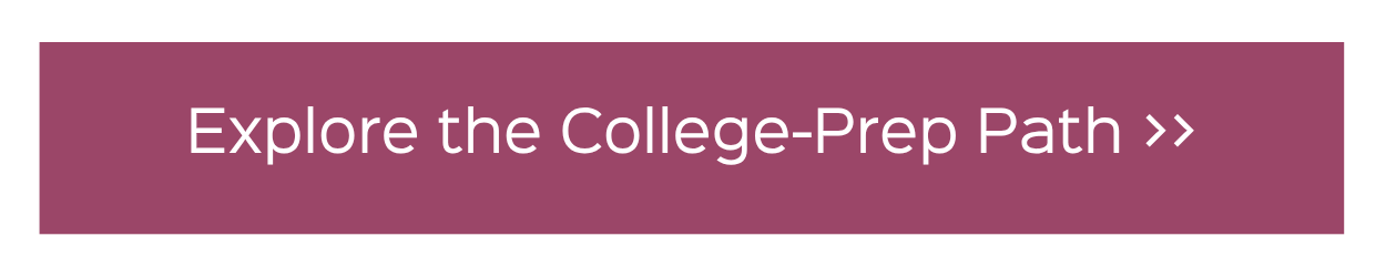 Explore the College-Prep Path